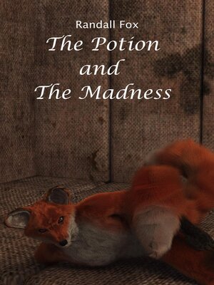 cover image of The Potion and the Madness